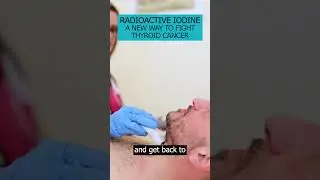 Discover how Radioactive Iodine is making a big difference for people with thyroid cancer #thyroid