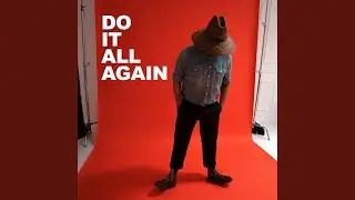 Do It All Again