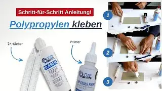 Polypropylen kleben [Anleitung] – So klebt man Polypropylen richtig