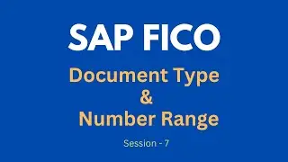 Document Type and Number Range in SAP FICO Tutorial | SAP FICO GL Accounting Setup Tutorials