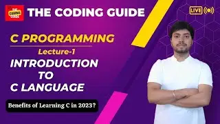 Introduction To C Language | Why do we learn C in 2023? | BCA | B-Tech | C Language Tutorials