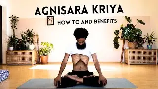 How to Do Agnisara Kriya Correctly for Maximum Benefits I 'The Essence of Fire' Practice