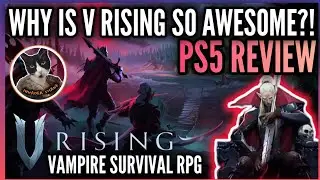 Why Is V Rising So AWESOME?! - PS5 Review