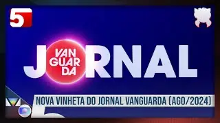 Jornal Vanguarda | Nova Vinheta de Abertura - Rede Vanguarda | Globo Vale do Paraíba/SP (AGO/2024)