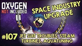 ONI SPACE INDUSTRY UPGRADE - STEAM TURBINES / AQUATUNERS 