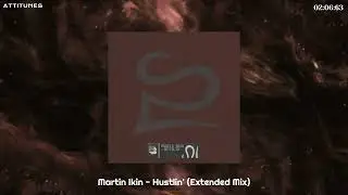 Martin Ikin - Hustlin' (Extended Mix)