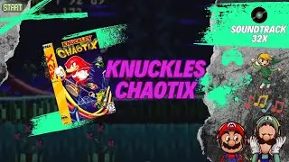Knuckles' Chaotix (32X) - Ost