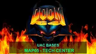 Doom 64 - MAP05   Tech Center