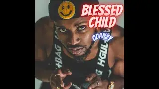 Blessed Child  - Odanzy (Official Audio)