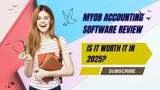 Myob Accounting Software Review  (is it worth it in 2025?)