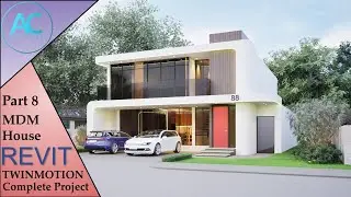 MDM House | Part 8 | Complete Step By Step Project | Revit and Twinmotion Tutorial
