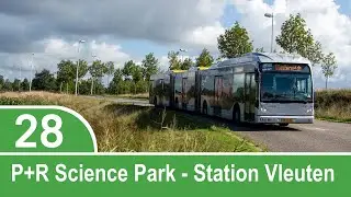 [4K] Lijn 28 | Science Park P+R - Vleuten Station (VanHool NewAGG300)