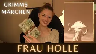 Grimms Märchen: Frau Holle (Originalfassung) vorgelesen | deutsch, soft voice, ASMR