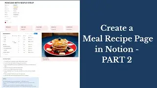 How to Create a Meal Recipe Page in Notion - PART 2