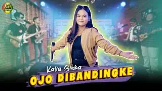 OJO DIBANDINGKE - KALIA SISKA  | DANGDUT (UYE TONE MUSIC VIDEO)