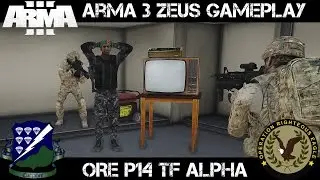 Op Righteous Eagle Phase 14 - TF Alpha - ArmA 3 Zeus Gameplay