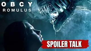 OBCY: ROMULUS - SPOILER TALK