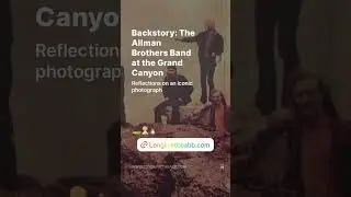 NEW: Backstory: The Allman Brothers Band at the Grand Canyon