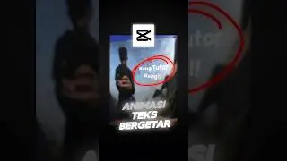 Cara Buat Animasi Teks Bergetar di CapCut