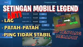 MASIH SERING LAG? | SOLUSI SETTINGAN ANTI  LAG MOBILE LEGENDS TARNYATA GAMPANG BANGET