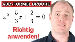Anleitung: ABC-Formel bei Brüchen anwenden