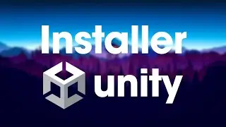 Télécharger et installer Unity facilement (Toutes versions + Visual Studio)