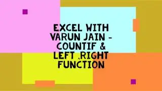 MS Excel - Left ,Right & Countif function