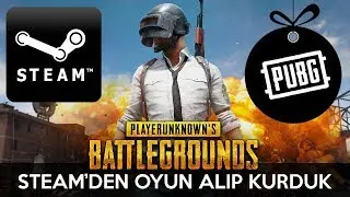 Pubg Aldık ve Kurduk | Steam’den Oyun Nasıl Alınır ve Kurulur?