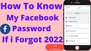 How can i see my Facebook id Password | How to see your Facebook Password if i am Forgot 2022