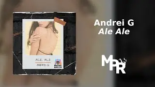 Andrei G - Ale Ale | 1 Ora