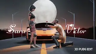 Sara & Victor's love story 💛🥀Part -1 !! Pehla Nasha ✨!! 3D PUBG EDIT !! Mr SmX