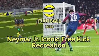 Neymars free kick goal re creation in e football 2022/ Gameplay video/ Barcelona Vs. PSG UCL
