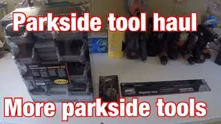 More parkside tools (tool haul)