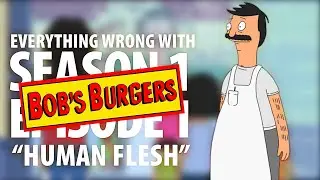 Everything Wrong With Bob's Burgers 
