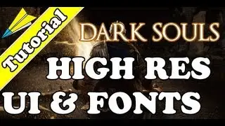 Dark Souls: High Res UI & Subtitle Fonts Mod Setup - Makes the UI and all Fonts HD!