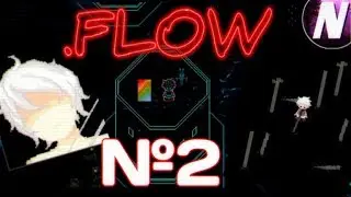 .flow // ПРОХОЖДЕНИЕ №2 // СНОВА ЛАБИРИНТ // 3 ЭФФЕКТА