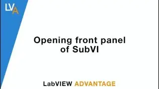 How to open front panel of subVI- LabVIEW