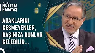 Yerine Getirilmeyen Adaklar, Bela Getirir Mi? | Prof. Dr. Mustafa Karataş ile Muhabbet Kapısı
