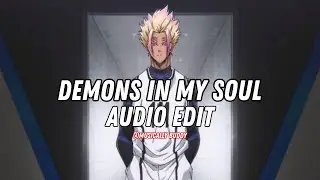demons in my soul - scxr soul x sx1nxwy [edit audio]