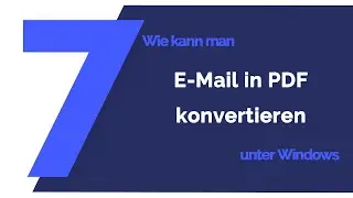 E-Mail in PDF konvertieren  | Tutorial 2020