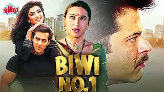 Biwi No.1 (1999) - Comedy Hindi Movie | Salman Khan, Karisma Kapoor, Anil Kapoor, Tabu, Sushmita Sen