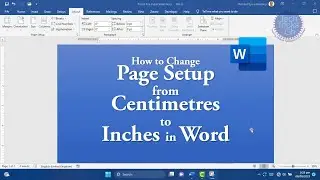 How to Change Page Setup from Centimetres to Inches in Word | TechTricksGh