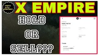 X EMPIRE listing  is done - hold or sell ?? @cryptotamilassistance #xempire #verdacity