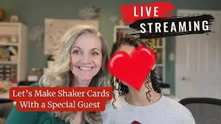 Live Stream How To Make A Shaker Card
