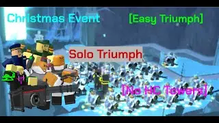 Easy Solo Triumph Christmas Event | Tower Defense Simulator