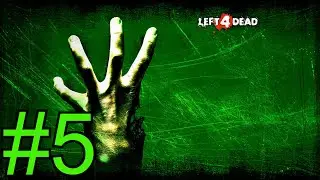 Left 4 Dead gameplay - part 5  NEWBIES!