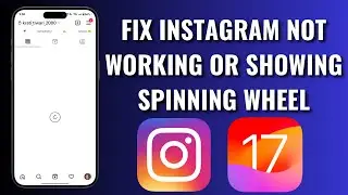 How To Fix Instagram Is Not Working Or Showing Spinning Wheel