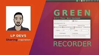 How to install and use green recorder to record screen in ubuntu