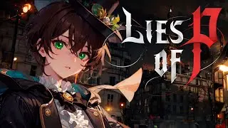 Говори только правду 〖 Lies of P 〗