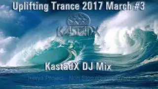 Trance Music March #3 KastadX DJMix
